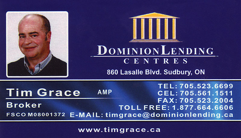 Tim Grace Mortgage Broker at Dominion Lending Centres in Sudbury Ontario Business Card